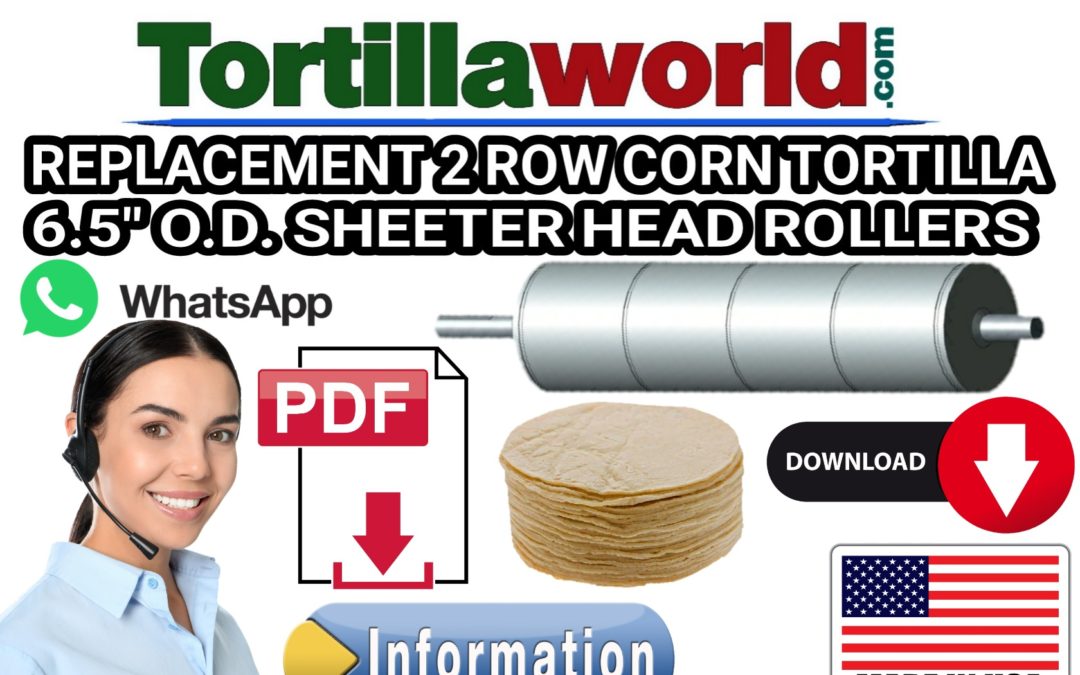 Replacement 2 row corn tortilla 6½” O.D. rollers (15½” & 17½”) for sale.