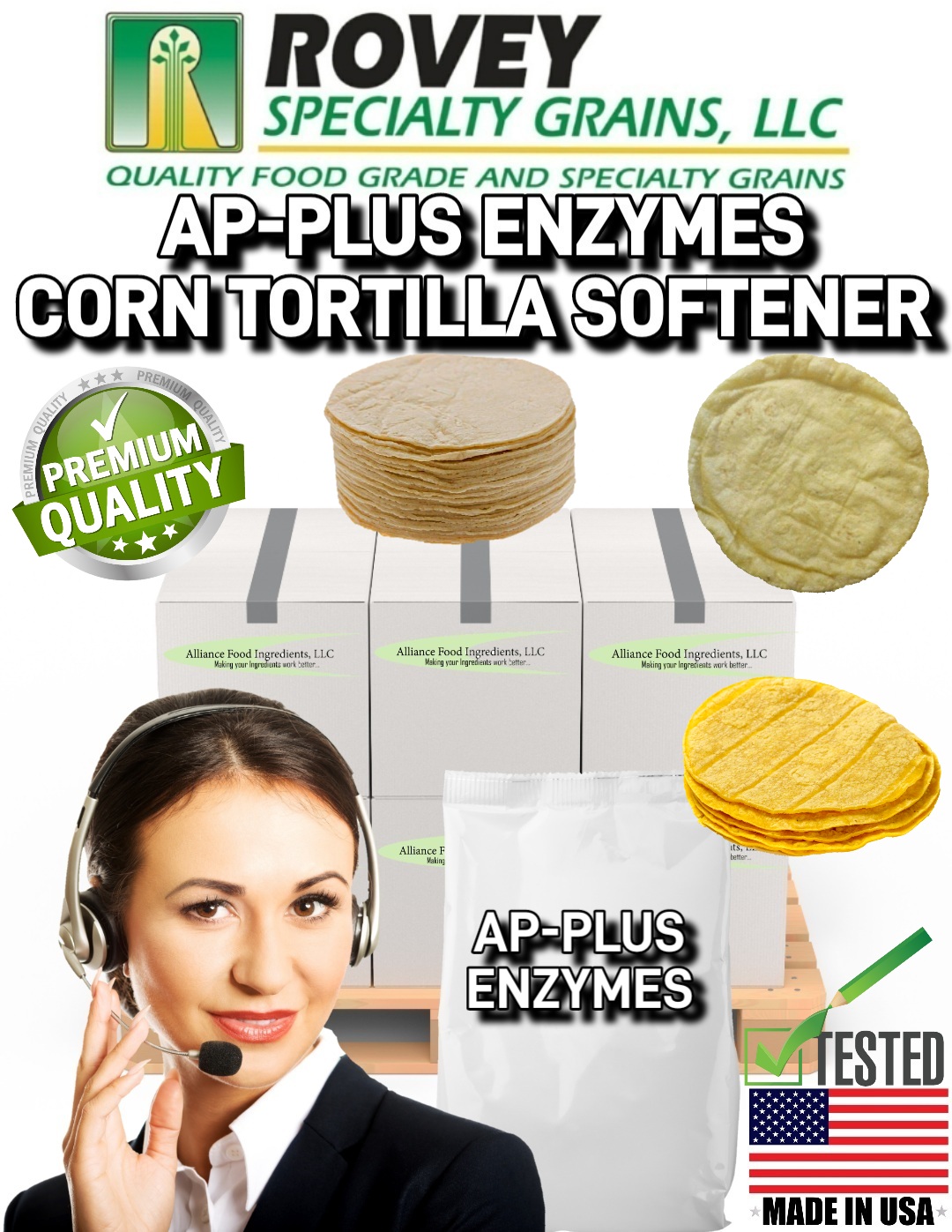 AP-PLUS-ENZYMES is a corn tortilla softener with enzymes made by Alliance food ingredients to improve hydrating capacity, softness and strengthens the tortillas with freeze thaw stability in stock for immediate shipping in stock for immediate shipping. Call Rovey Specialty Grains, LLC. at 217-227-4541. Hablamos Español. Rovey Specialty Grains, LLC. "Quality Ingredients, Quality Tortillas" www.roveyseed.com