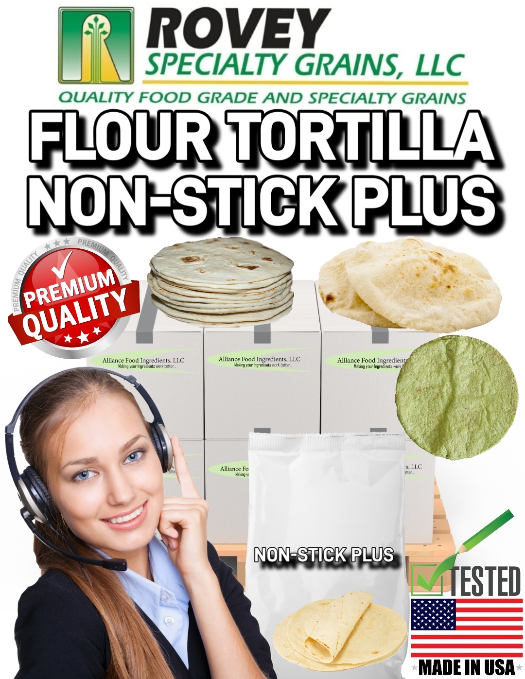 NON-STICK PLUS is flour tortilla formula made by Alliance food ingredients to help prevent flour tortillas from sticking together in the summer in stock for immediate shipping. Call Rovey Specialty Grains, LLC. at 217-227-4541. Hablamos Español.  Rovey Specialty Grains. "Quality Ingredients, Quality Tortillas"